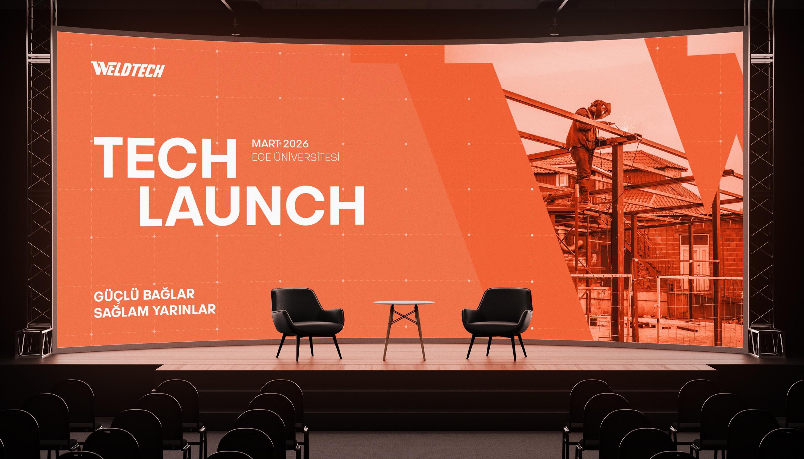Weldtech — Tech Launch lansman sahnesi
